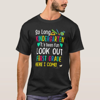 So Long Kindergarten Hello 1st Grade Teacher Stude T-Shirt