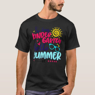So Long Kindergarten Hello Summer Girl Last Day Of T-Shirt