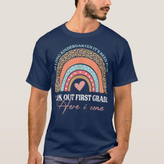 So long Kindergarten Look Out First Grade Rainbow  T-Shirt