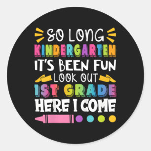 So Long Kindergen 1St Grade Here I Come Back To Sc Classic Round Sticker