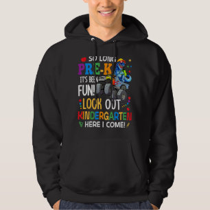 So Long Pre K Here I Come  Dinosaur Monster Truck Hoodie