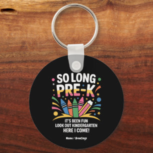 So Long Pre-K It’s Been Fun Look Out Kindergarten Key Ring
