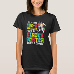 So Long Pre-k Its Been Fun Kindergarten Grad Unico T-Shirt