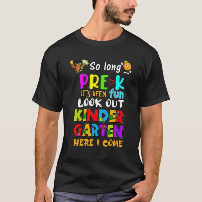 So Long Pre K Kindergarten 2022 Here I Come 1st Gr T-Shirt (Front)