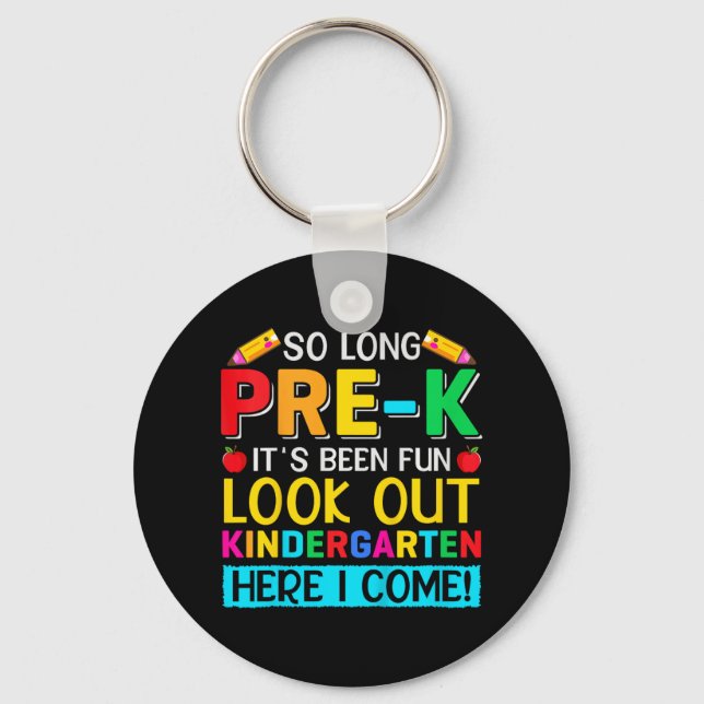 So Long Pre K Kindergarten Here Graduate Last Day  Key Ring (Front)
