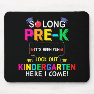 So Long Pre K Kindergarten Here Graduate Last Day Mouse Mat