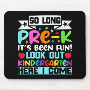 So Long Pre K Kindergarten Here Graduate Last Day Mouse Mat