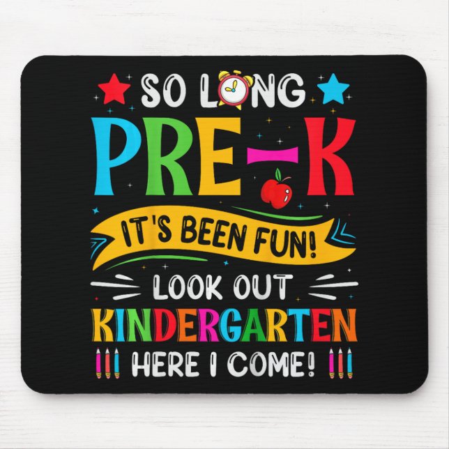 So Long Pre K Kindergarten Here Graduate Last Day  Mouse Mat (Front)
