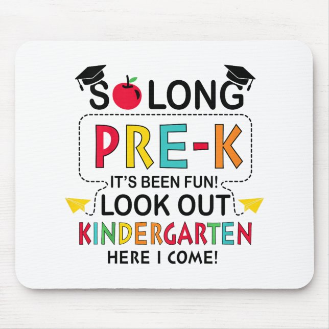 So Long Pre K Kindergarten Here Graduate Last Day  Mouse Mat (Front)