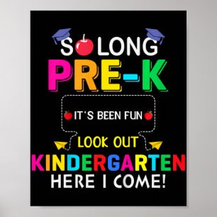So Long Pre K Kindergarten Here Graduate Last Day  Poster