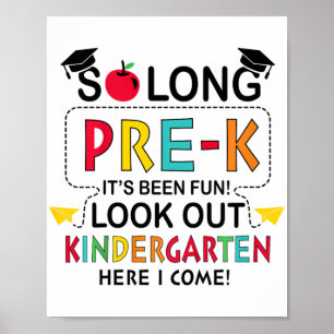 So Long Pre K Kindergarten Here Graduate Last Day  Poster