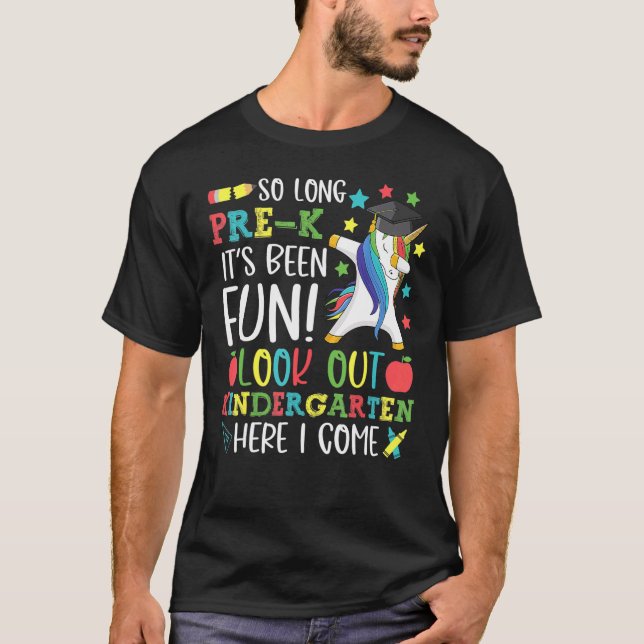So Long Pre K Kindergarten Here I Come Dabbing Uni T-Shirt (Front)