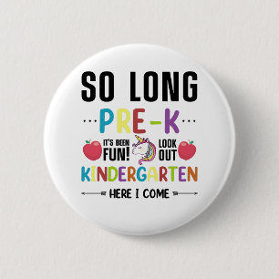 So Long Pre-K Kindergarten Here I Come Pre-k 6 Cm Round Badge