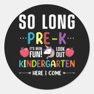 So Long Pre-K Kindergarten Here I Come Pre-k Classic Round Sticker