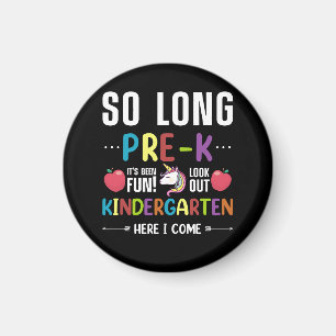 So Long Pre-K Kindergarten Here I Come Pre-k Magnet