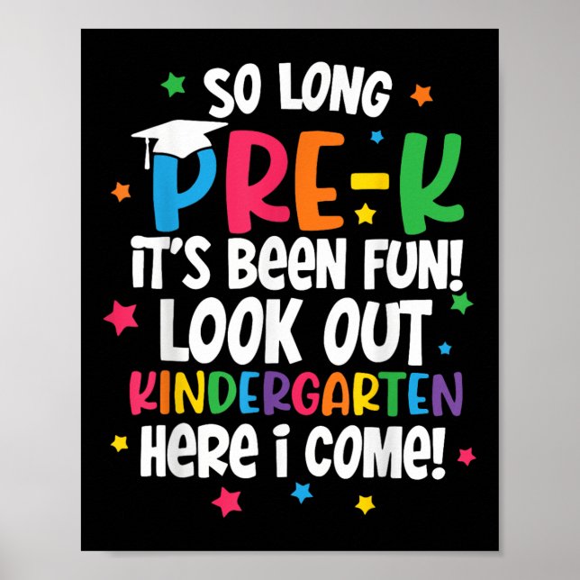So Long Pre-k Kindergarten Here I Come Preschool G Poster (Front)