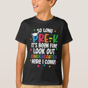 So Long Pre-k Kindergarten Here I Come Preschool G T-Shirt