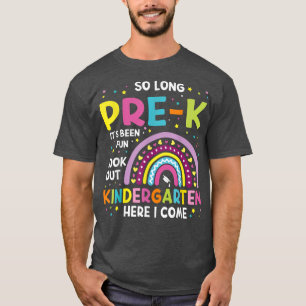 So Long Pre-K Kindergarten Here I Come Rainbow Gra T-Shirt