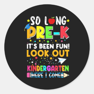 So Long Pre-K Kindergen Here I Come Graduation 202 Classic Round Sticker