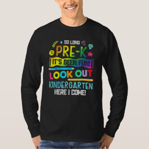 So Long Pre-K Look Out Kindergarten Here I Come 1 T-Shirt