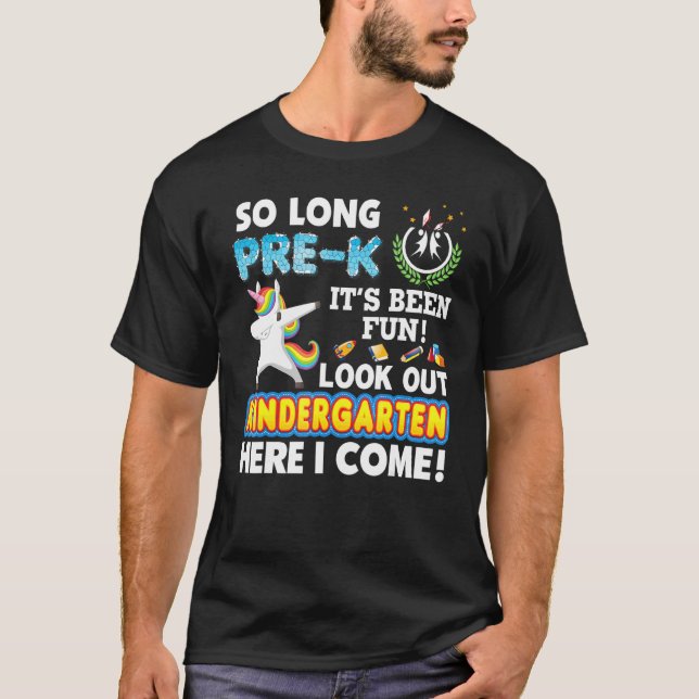 So Long Pre K Look Out Kindergarten Here I Come La T-Shirt (Front)