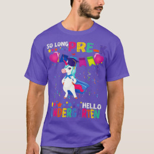 So Long PreK Kindergarten Here I Come Unicorn Grad T-Shirt