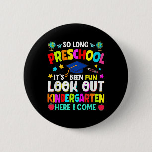 So Long Preschool Graduation Graduate Teacher Kid 6 Cm Round Badge