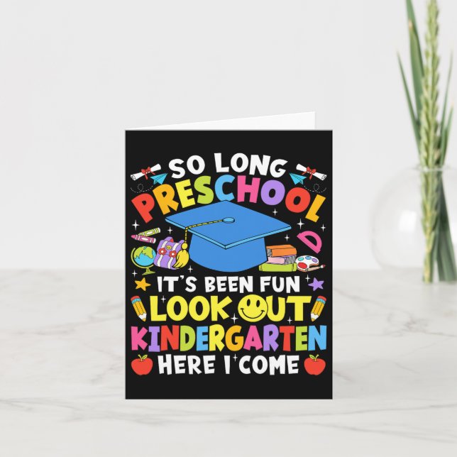 So Long Preschool Graduation Kindergarten Here I C Card (Front)