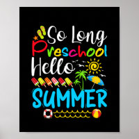 So Long Preschool Hello Summer Last Day Of School.