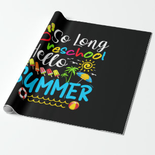 So Long Preschool Hello Summer Last Day Of School. Wrapping Paper