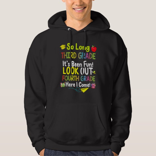 So Long Third Grade Fourth Grade Here I Come Gradu Hoodie (Front)