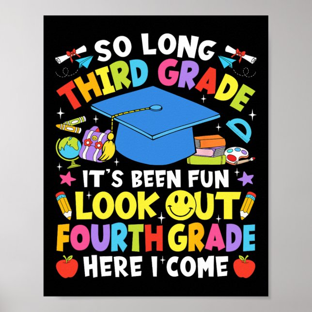 So Long Third Grade Graduation Fourth Grade Here I Poster (Front)