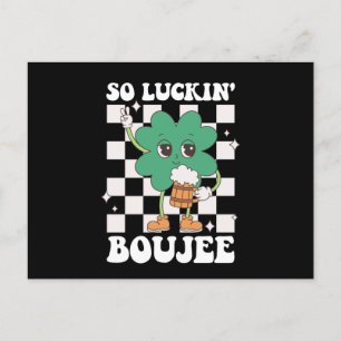 So Luckin' Boujee Lucky Shamrock St Patrick's Day Postcard