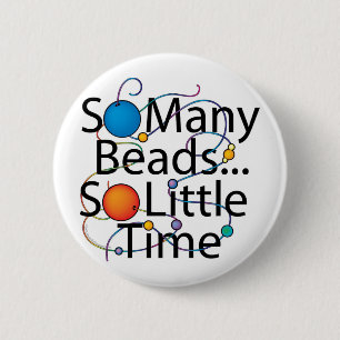 So Many Beads New 6 Cm Round Badge