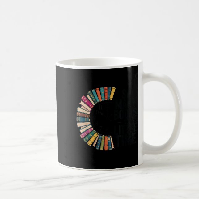 So Many Books Little Time, Retro Bookish Book Love Coffee Mug (Right)