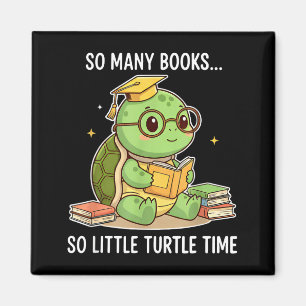 So Many Books Little Time Turtle Scholar  Magnet