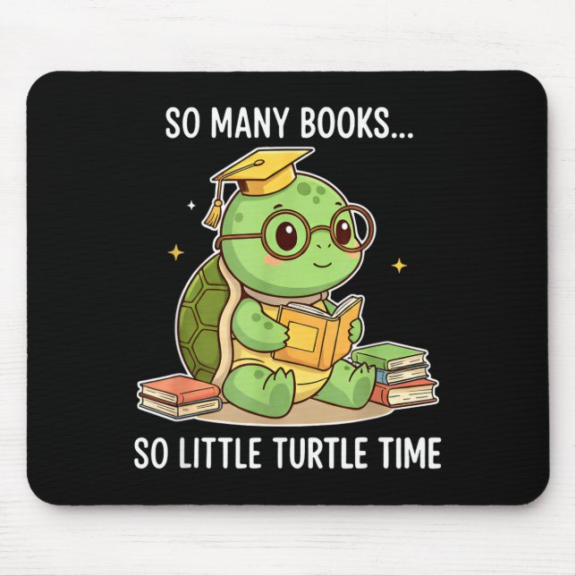 So Many Books Little Time Turtle Scholar  Mouse Mat (Front)
