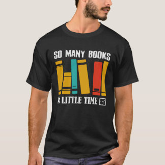 So Many Books Reading Books  Librarian T-Shirt