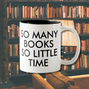 So many books So little time   Book Lover  Mug