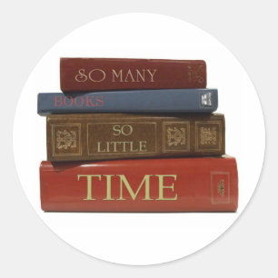 So Many Books So Little Time Classic Round Sticker