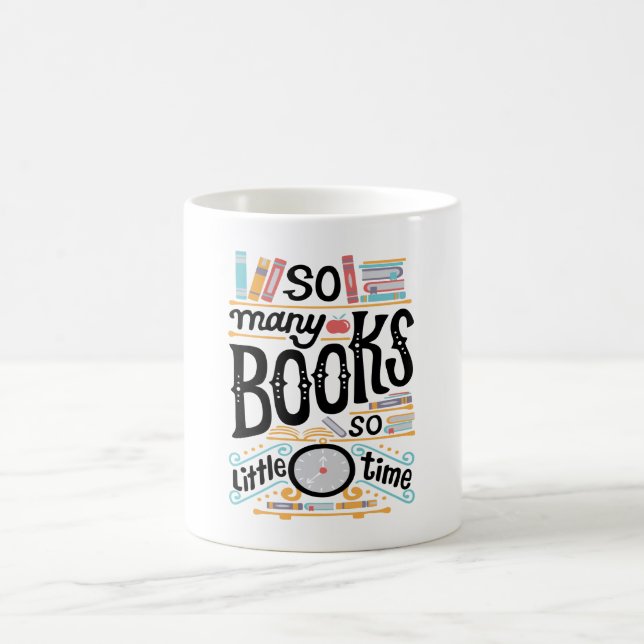 So Many Books So Little Time Coffee Mug (Center)