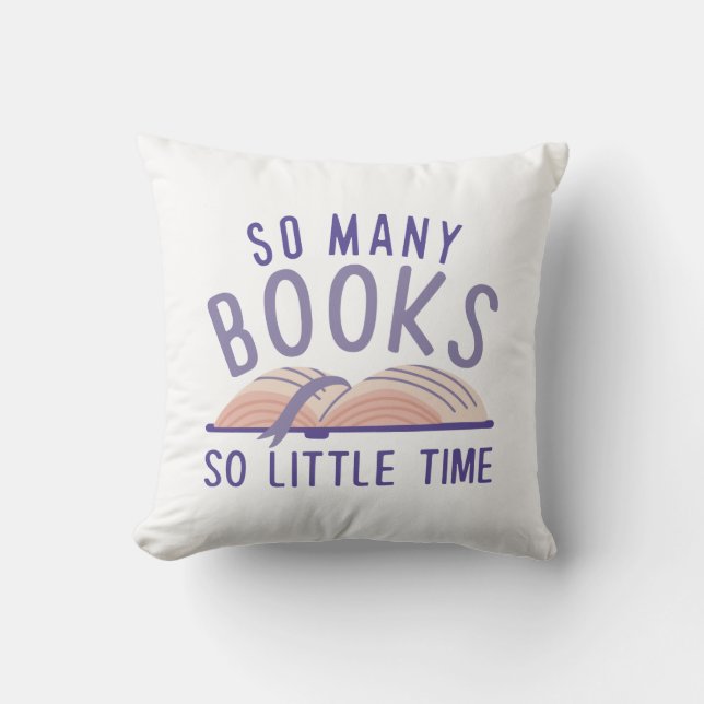 So Many Books So Little Time Cushion (Front)