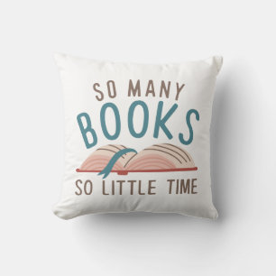 So Many Books So Little Time Cushion