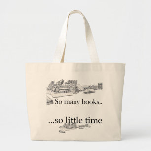 So Many Books, So Little Time Large Tote Bag