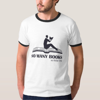 So many books so little time - male reading T-Shirt