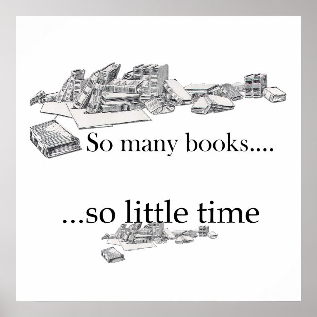 So Many Books, So Little Time Poster (Front)