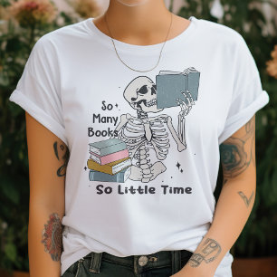 So Many Books, So Little Time T-Shirt