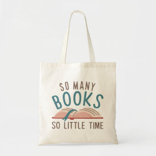 So Many Books So Little Time Tote Bag