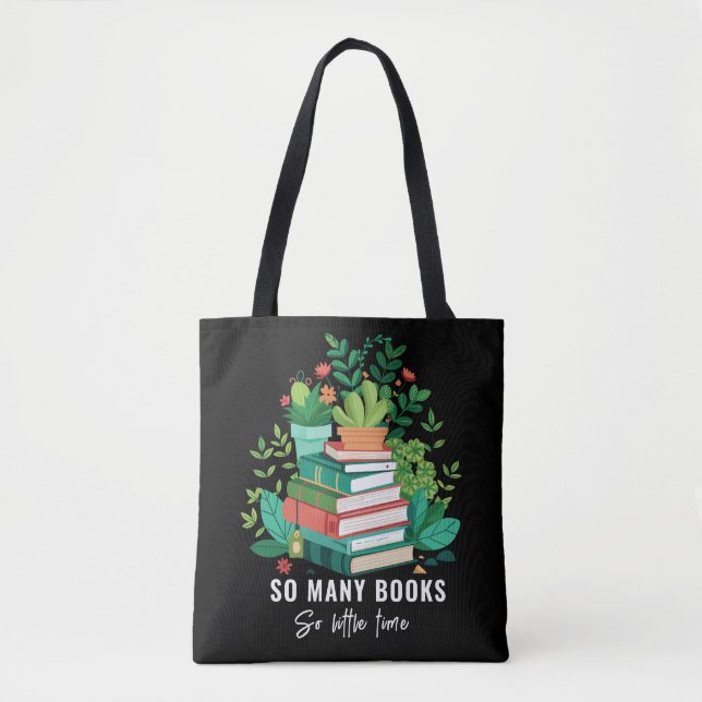 So Many Books, So Little Time Tote Bag (Front)