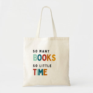 So many books so little time  tote bag